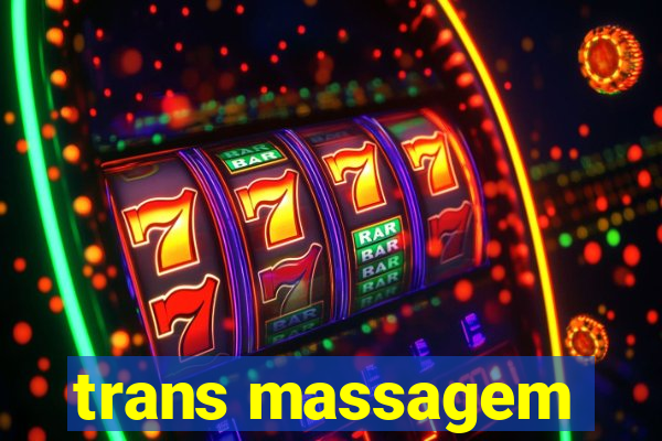 trans massagem